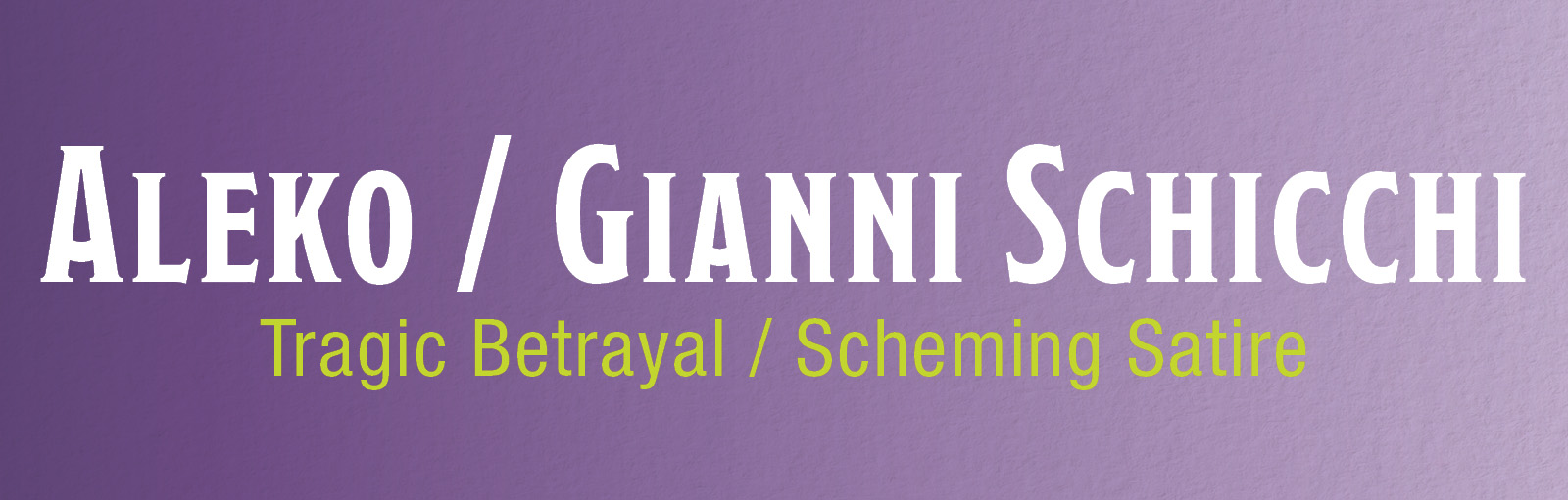 Title card for Aleko and Gianni Schicchi