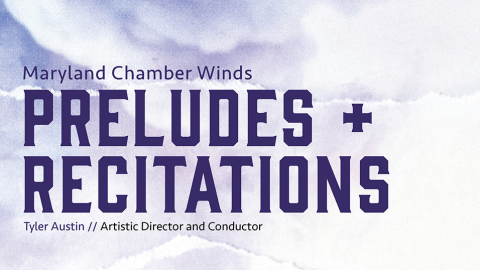 Album Art Text - Preludes and Recitations by Maryland Chamber Winds